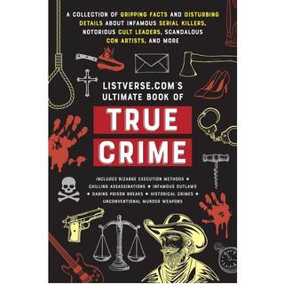 Listverse.com's Ultimate Book of True Crime