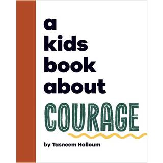 A Kids Book About Courage