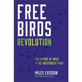 Free Birds Revolution (3, 2025) | Miles Everson
