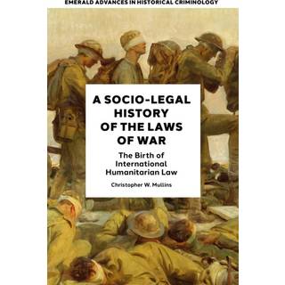 A Socio-Legal History of the Laws of War