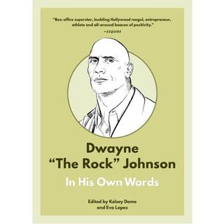 Dwayne "The Rock" Johnson: In His Own Words