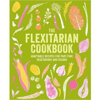 The Flexitarian Cookbook