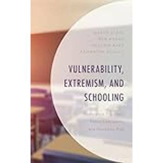 Vulnerability, Extremism, and Schooling