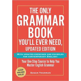 The Only Grammar Book You'll Ever Need, Updated Edition
