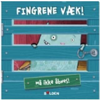 Fingrene væk! Må ikke åbnes! - Børnebog