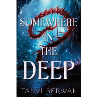 Somewhere in the Deep