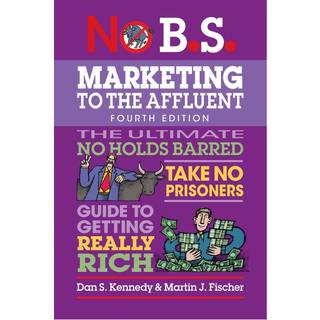 No B.S. Marketing to the Affluent