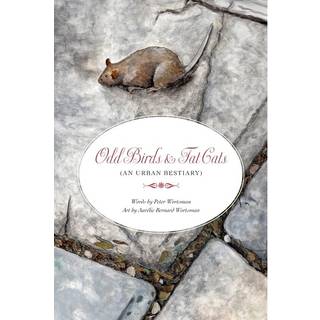 Odd Birds & Fat Cats (An Urban Bestiary)