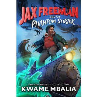 Jax Freeman and the Phantom Shriek