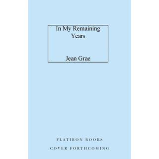 In My Remaining Years