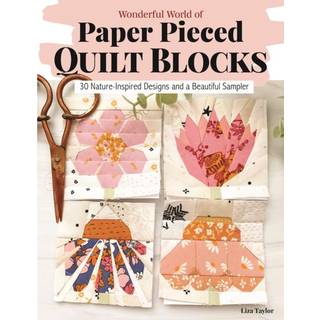 Wonderful World of Paper-Pieced Quilt Blocks