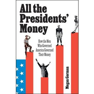 All the Presidents' Money