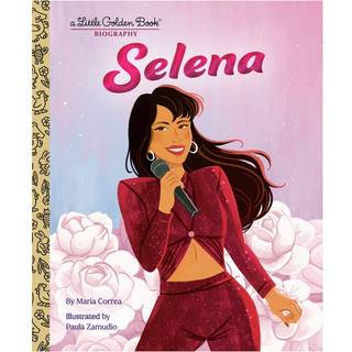 Selena: A Little Golden Book Biography