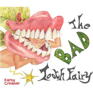 The Bad Tooth Fairy