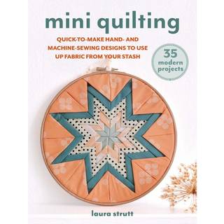 Mini Quilting: 35 modern projects