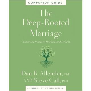 The Deep-Rooted Marriage Companion Guide