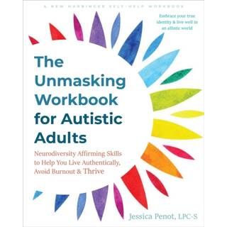 The Unmasking Workbook for Autistic Adults