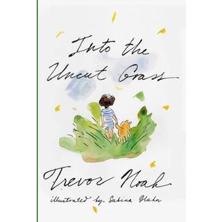 Into the Uncut Grass