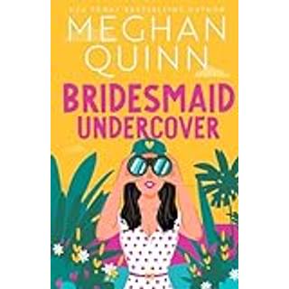 Bridesmaid Undercover