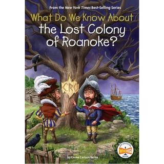 What Do We Know About the Lost Colony of Roanoke?