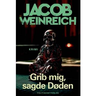 Grib mig, sagde døden - Jacob Weinreich