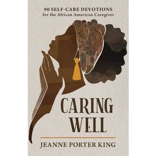 Caring Well
