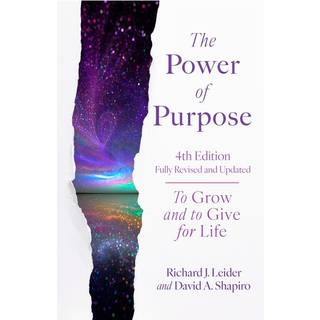 The Power of Purpose, 4th Edition