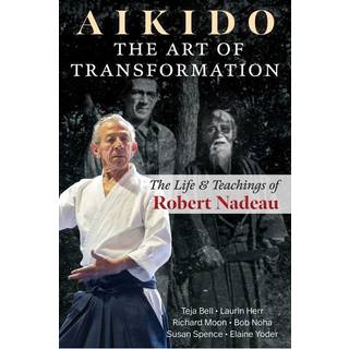 Aikido: The Art of Transformation