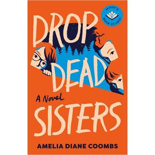 Drop Dead Sisters