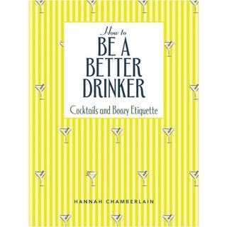 How to Be a Better Drinker