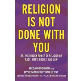 Religion Is Not Done with You