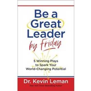 Be a Great Leader by Friday