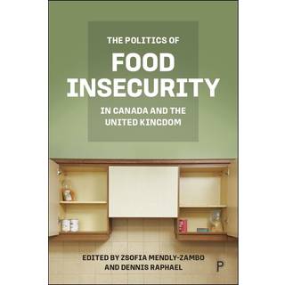 The Politics of Food Insecurity in Canada and the United Kingdom