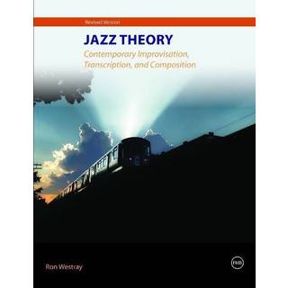 Jazz Theory – Contemporary Improvisation, Transcription and Composition