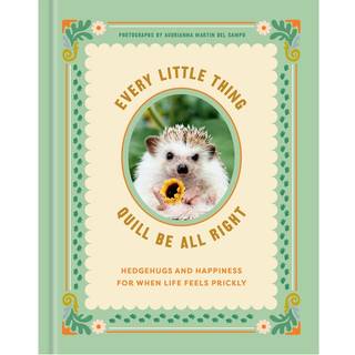 Every Little Thing Quill Be All Right