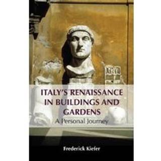 Italy’s Renaissance in Buildings and Gardens