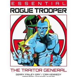 Essential Rogue Trooper: The Traitor General