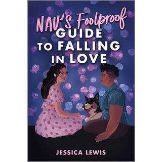 Nav's Foolproof Guide to Falling in Love
