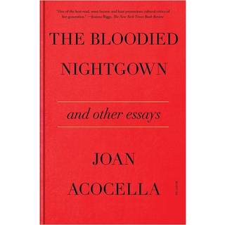 The Bloodied Nightgown and Other Essays