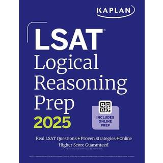 LSAT Logical Reasoning Prep: Complete strategies and tactics for success on the LSAT Logical Reasoning sections (2025)