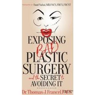 Exposing Bad Plastic Surgery