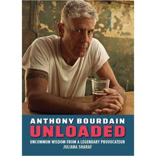 Anthony Bourdain Unloaded