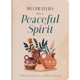 180 Prayers for a Peaceful Spirit