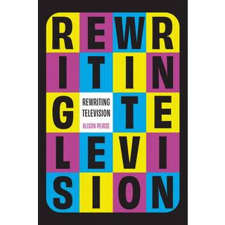 Rewriting Television