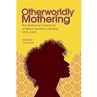 Otherworldly Mothering