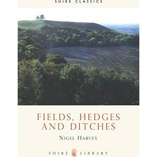 Fields, Hedges and Ditches