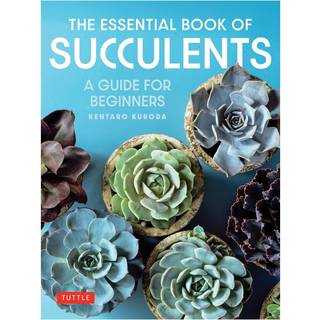 The Essential Book of Succulents