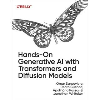 Hands-On Generative AI with Transformers and Diffusion Models