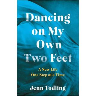 Dancing on My Own Two Feet