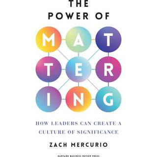 The Power of Mattering